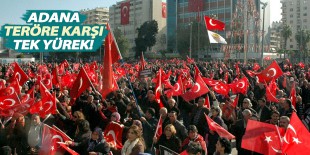 Adana’da binlerce kişi teröre karşı yürüdü