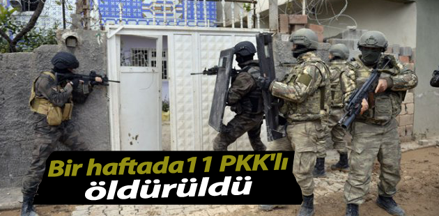 Bir haftada 11 PKK’lı terörist etkisiz hale getirildi