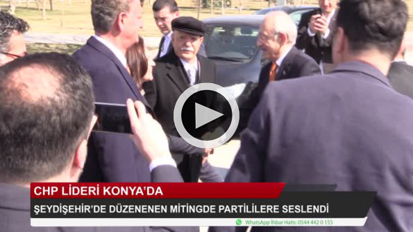 CHP lideri Konya’da konuştu