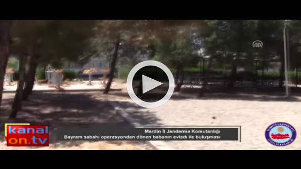 Operasyondan dönen askerin oğluyla buluşması herkesi ağlattı