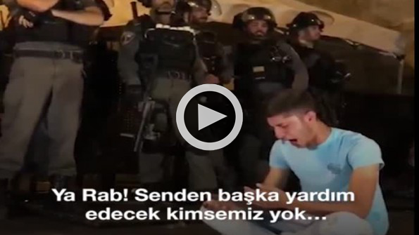Kudüslü genç Allah’a böyle yalvardı!