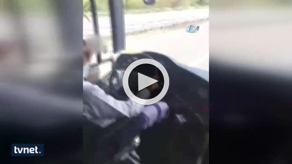 Direksiyon başında şoke eden görüntüler!