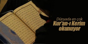 Dünyada en çok Kur’an-ı Kerim okunuyor
