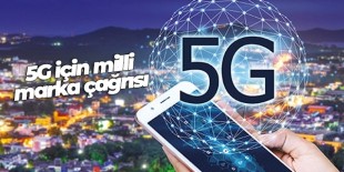5G için milli marka çağrısı