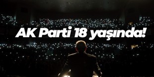 AK Parti 18 yaşında!