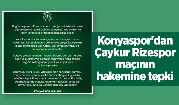 Konyaspor’dan Çaykur Rizespor maçının hakemine tepki
