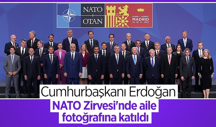 Cumhurbaşkanı Erdoğan, NATO Zirvesi’nde aile fotoğrafına katıldı