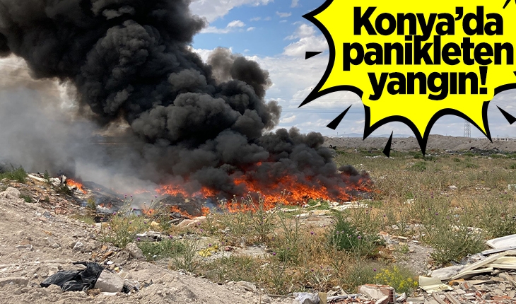 Konya’da panikleten yangın!