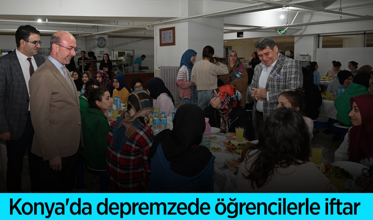 Konya’da depremzede öğrencilerle iftar