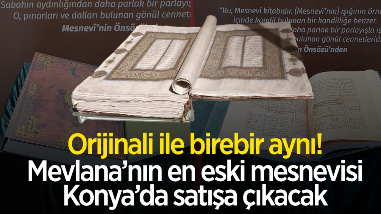 Mevlana’nın en eski mesnevisi! “Nüsha-i Kadime“ Konya’da satışa çıkacak